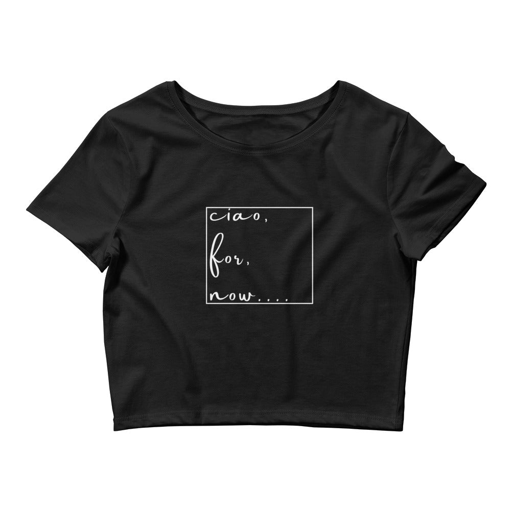 TI + Women’s Ciao For Now Crop Tee